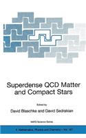 Superdense QCD Matter and Compact Stars