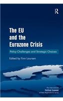 The EU and the Eurozone Crisis