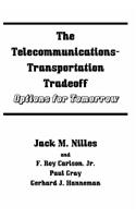 The Telecommunications-Transportation Tradeoff