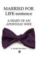 MARRIED FOR LIFE-sentence: A Diary of an Apostolic Wife(English)