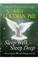 Sleep Well, Sleep Deep
