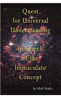 Quest for Universal Understanding