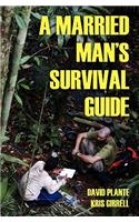 A Married Man's Survival Guide: (English)