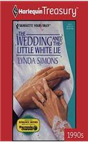 The Wedding and the Little White Lie