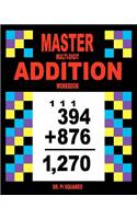 Master Multi-Digit Addition Workbook