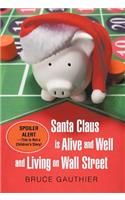 Santa Claus Is Alive and Well and Living on Wall Street