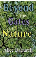 Beyond the Gates of Nature: (English)