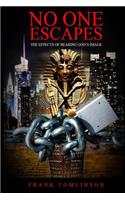 No One Escapes