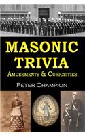 Masonic Trivia Amusements & Curiosities: (English)
