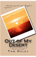 Out Of My Desert: A Spiritual Journey to Faith and Light