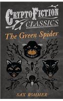 The Green Spider (Cryptofiction Classics): (English)