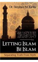 Letting Islam Be Islam