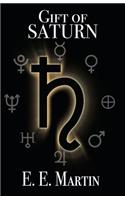 Gift of Saturn: (1 Gift of Saturn)