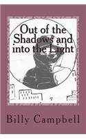 Out of the Shadow