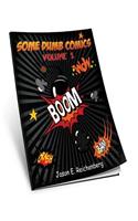 Some Dumb Comics - Volume 1: (English)