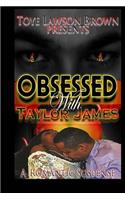 Obsessed With Taylor James