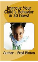 Improve Your Child's Behavior in 30 Day