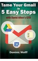 Tame Your Gmail in 5 Easy Steps with David Allen's GTD