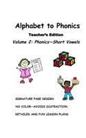 ALPHABET to PHONICS, Teacher's Edition, Volume 2