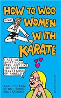 How to Woo Women with Karate