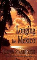 Longing for Mexico: a Wes Crowley novel