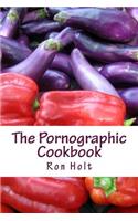 The Pornographic Cookbook