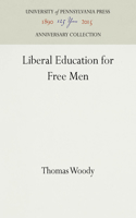 Liberal Education for Free Men