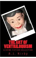 The Art of Ventriloquism