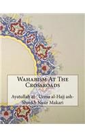 Wahabism at the Crossroads