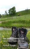 Secret Coast to Coast: Walking Scotland's Southern Upland Way