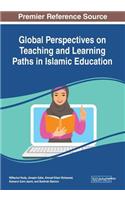 Global Perspectives on Teaching and Learning Paths in Islamic Education