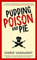 Pudding, Poison & Pie
