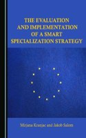 Evaluation and Implementation of a Smart Specialization Strategy