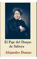 Alexandre Dumas Coleccion ( Anotaciones historicas) El Paje del Duque de Saboya