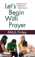 Let's Begin With Prayer: (English)
