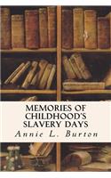 Memories of Childhood's Slavery Days
