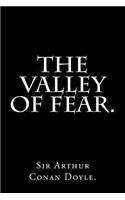 Valley of Fear by Sir Arthur Conan Doyle.
