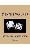 Providence Square Sniper