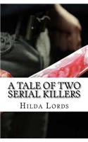 A Tale of Two Serial Killers