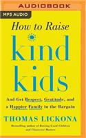 How to Raise Kind Kids