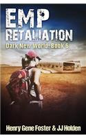 Emp Retaliation (Dark New World, Book 6) - An Emp Survival Story: (Dark New World)