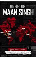 Hunt for Maan Singh