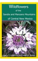 Wildflowers of the Sandia and Manzano Mountains of Central New Mexico