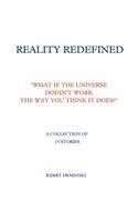 Reality Redefined: (English)