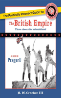 Politically Incorrect Guide to the British Empire