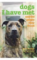 Dogs I Have Met: And The People They Found(English)