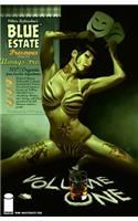 Blue Estate Volume 1