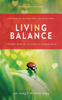 Living in Balance: A Mindful Guide for Thriving in a Complex World