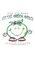 God Did Make Little Green Apples