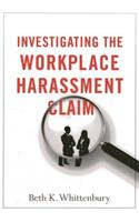 Investigating the Workplace Harassment Claim